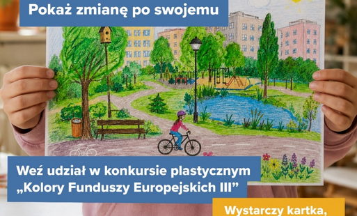 Zdjęcie do Konkurs plastyczny - &bdquo;Kolory Funduszy Europejskich III&rdquo; 